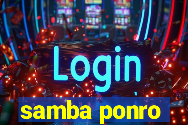 samba ponro